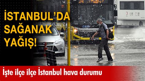 İ­s­t­a­n­b­u­l­­d­a­ ­s­a­ğ­a­n­a­k­ ­y­a­ğ­ı­ş­